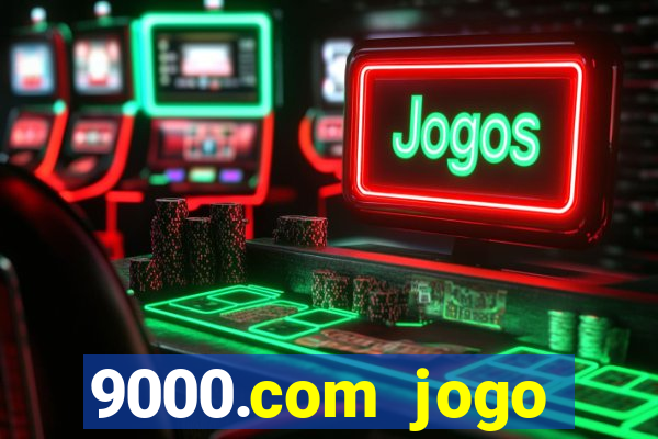 9000.com jogo cassino baixar